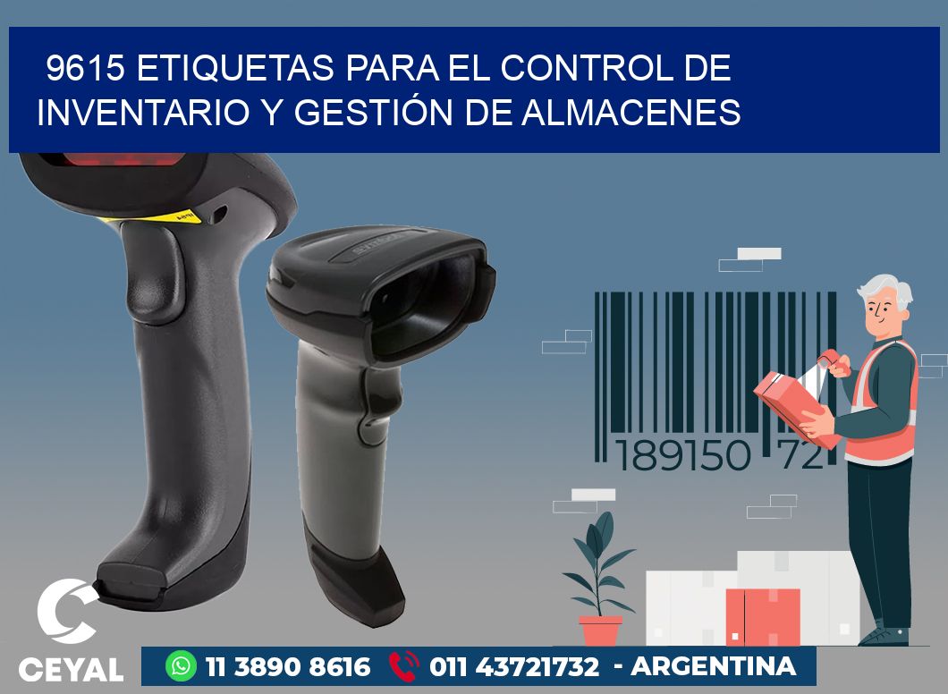 9615 ETIQUETAS PARA EL CONTROL DE INVENTARIO Y GESTIÓN DE ALMACENES