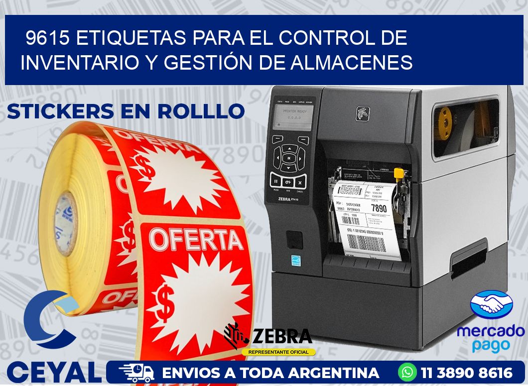 9615 ETIQUETAS PARA EL CONTROL DE INVENTARIO Y GESTIÓN DE ALMACENES