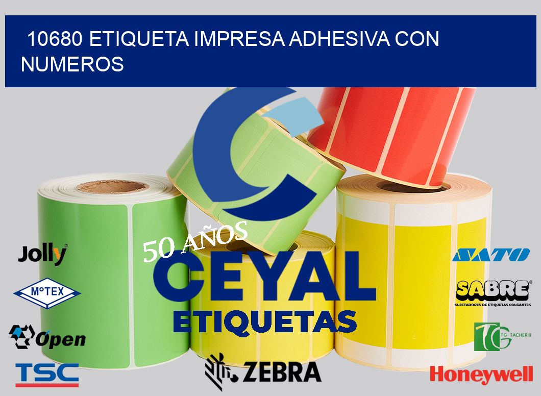10680 ETIQUETA IMPRESA ADHESIVA CON NUMEROS