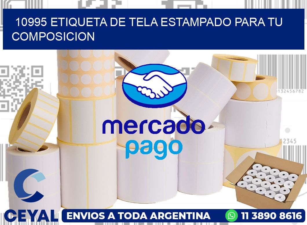 10995 ETIQUETA DE TELA ESTAMPADO PARA TU COMPOSICION