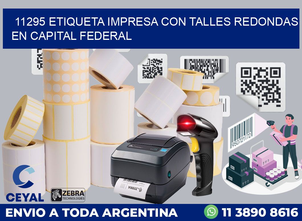 11295 ETIQUETA IMPRESA CON TALLES REDONDAS EN CAPITAL FEDERAL
