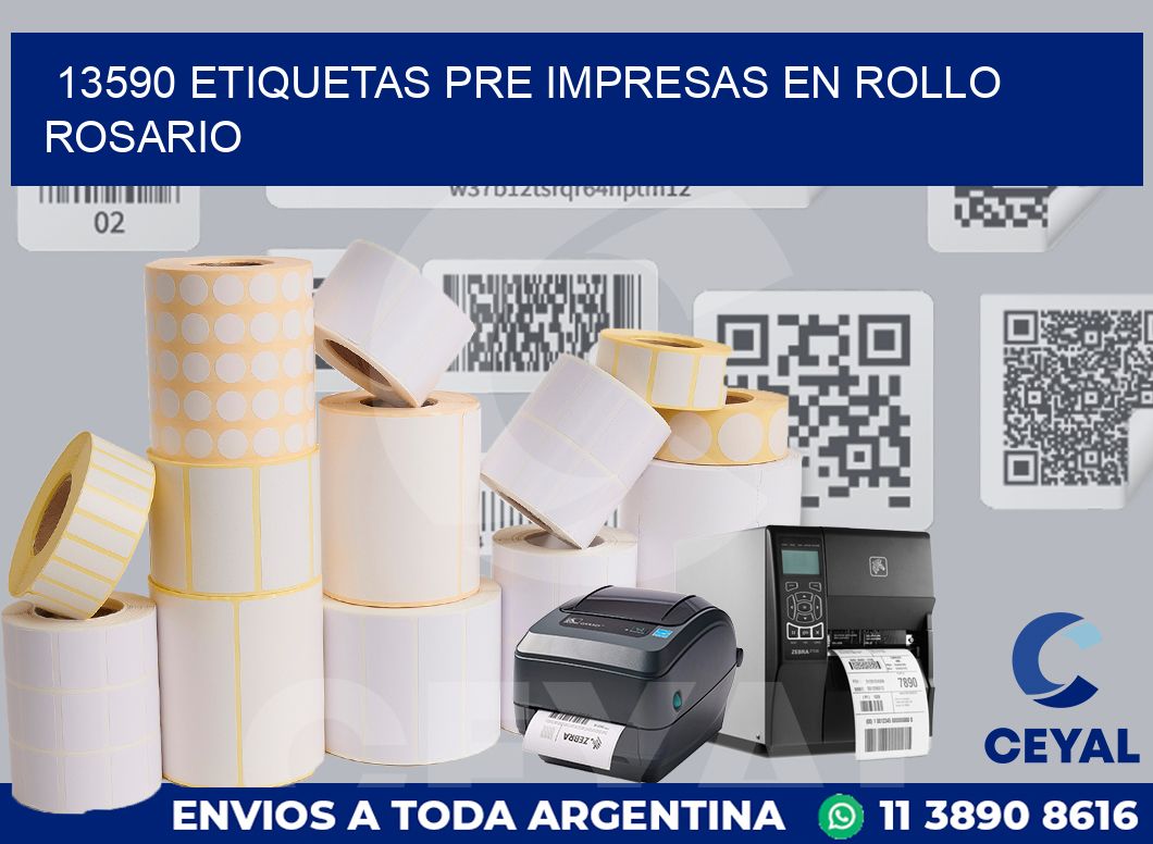 13590 ETIQUETAS PRE IMPRESAS EN ROLLO ROSARIO