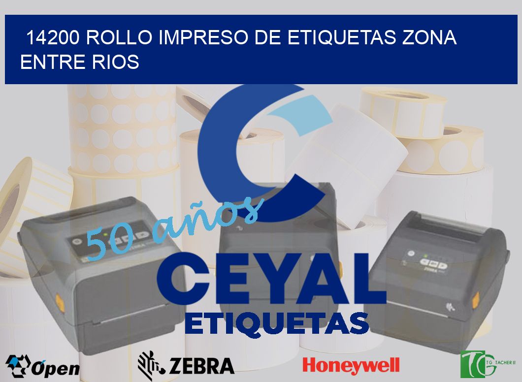 14200 ROLLO IMPRESO DE ETIQUETAS ZONA ENTRE RIOS