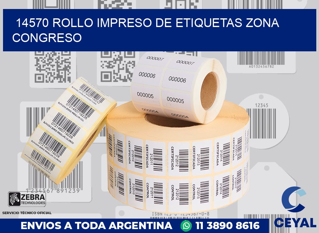 14570 ROLLO IMPRESO DE ETIQUETAS ZONA CONGRESO