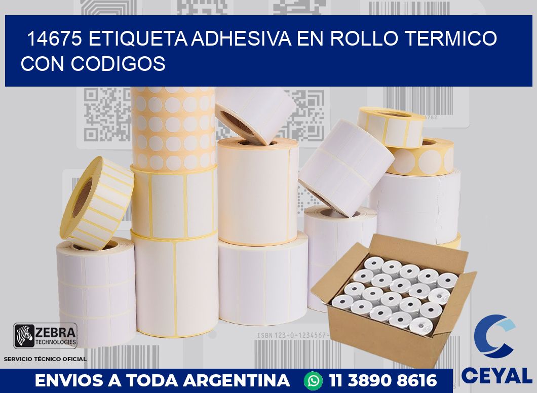 14675 ETIQUETA ADHESIVA EN ROLLO TERMICO CON CODIGOS