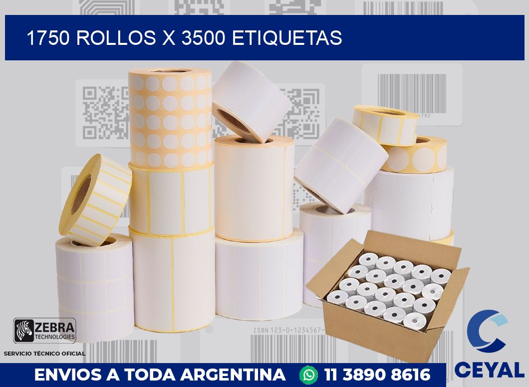 1750 Rollos x 3500 etiquetas