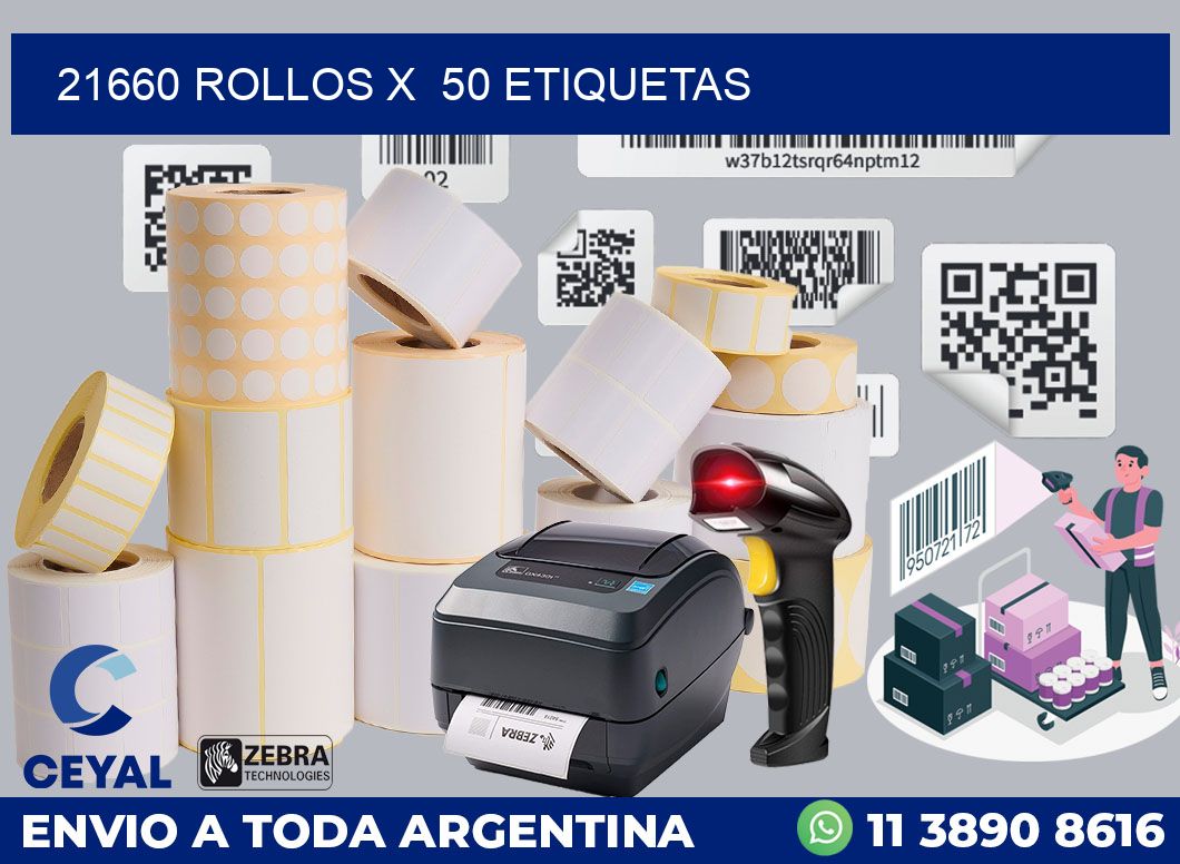 21660 Rollos x  50 etiquetas