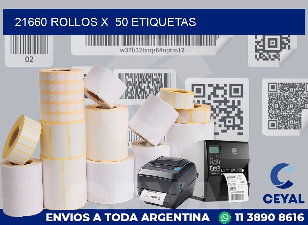21660 Rollos x  50 etiquetas