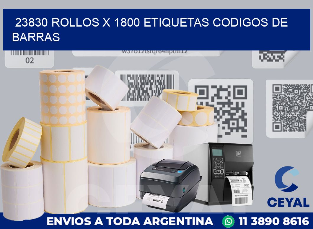 23830 Rollos x 1800 etiquetas codigos de barras