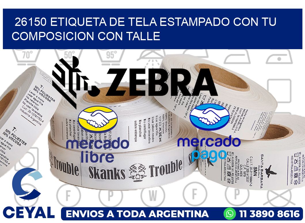 26150 ETIQUETA DE TELA ESTAMPADO CON TU COMPOSICION CON TALLE