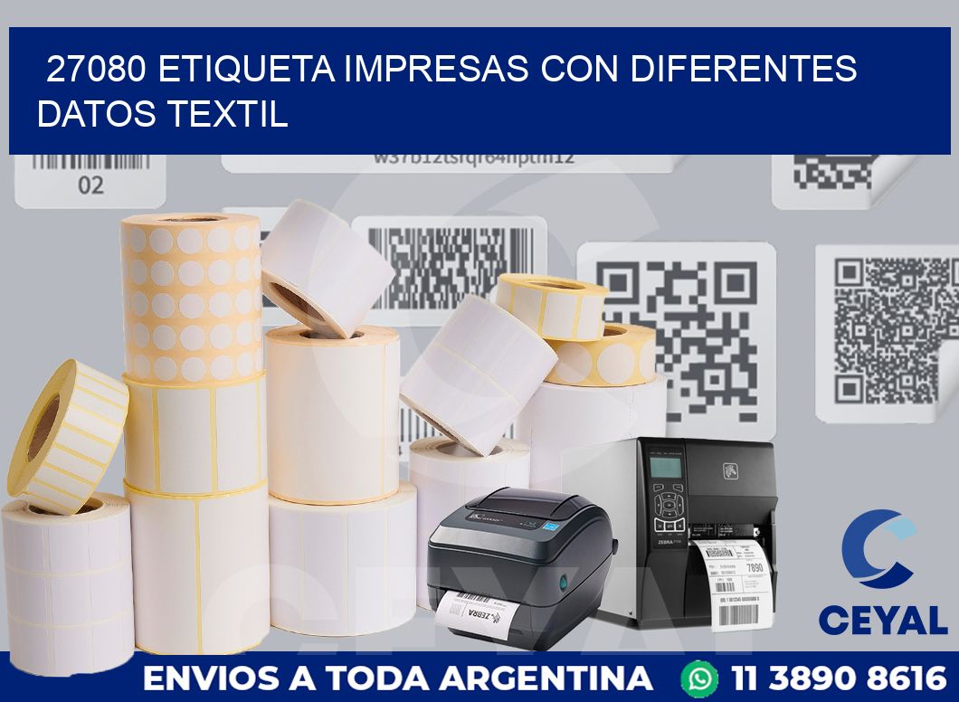 27080 ETIQUETA IMPRESAS CON DIFERENTES DATOS TEXTIL
