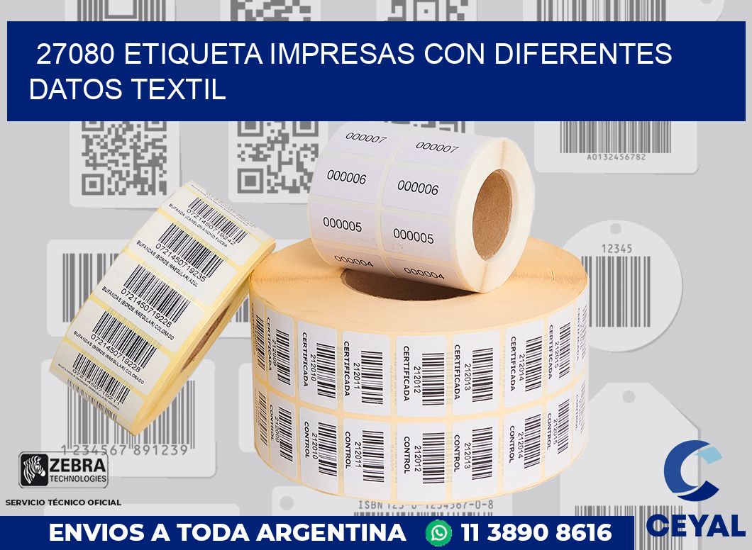 27080 ETIQUETA IMPRESAS CON DIFERENTES DATOS TEXTIL