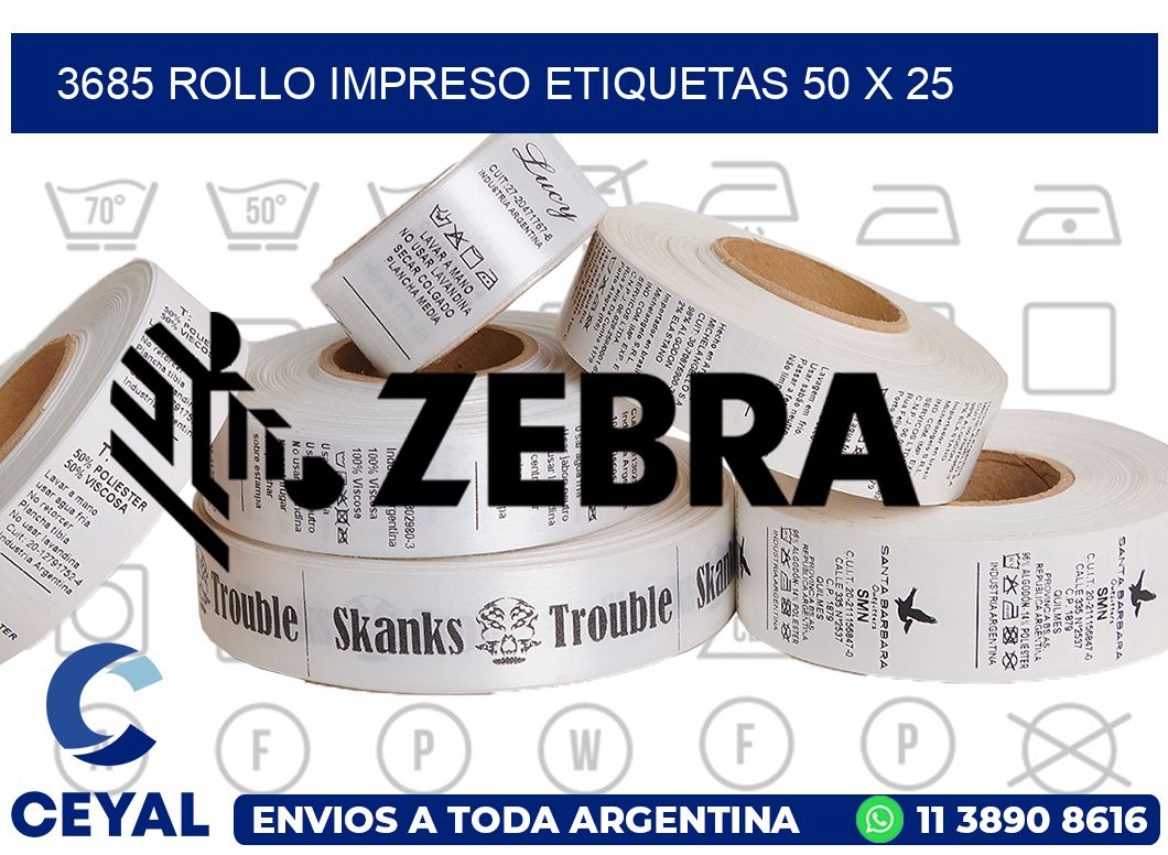 3685 ROLLO IMPRESO ETIQUETAS 50 X 25