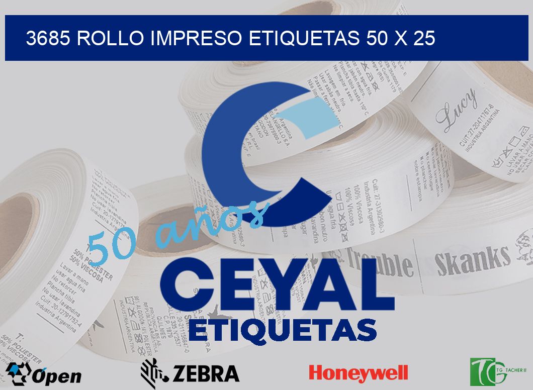 3685 ROLLO IMPRESO ETIQUETAS 50 X 25