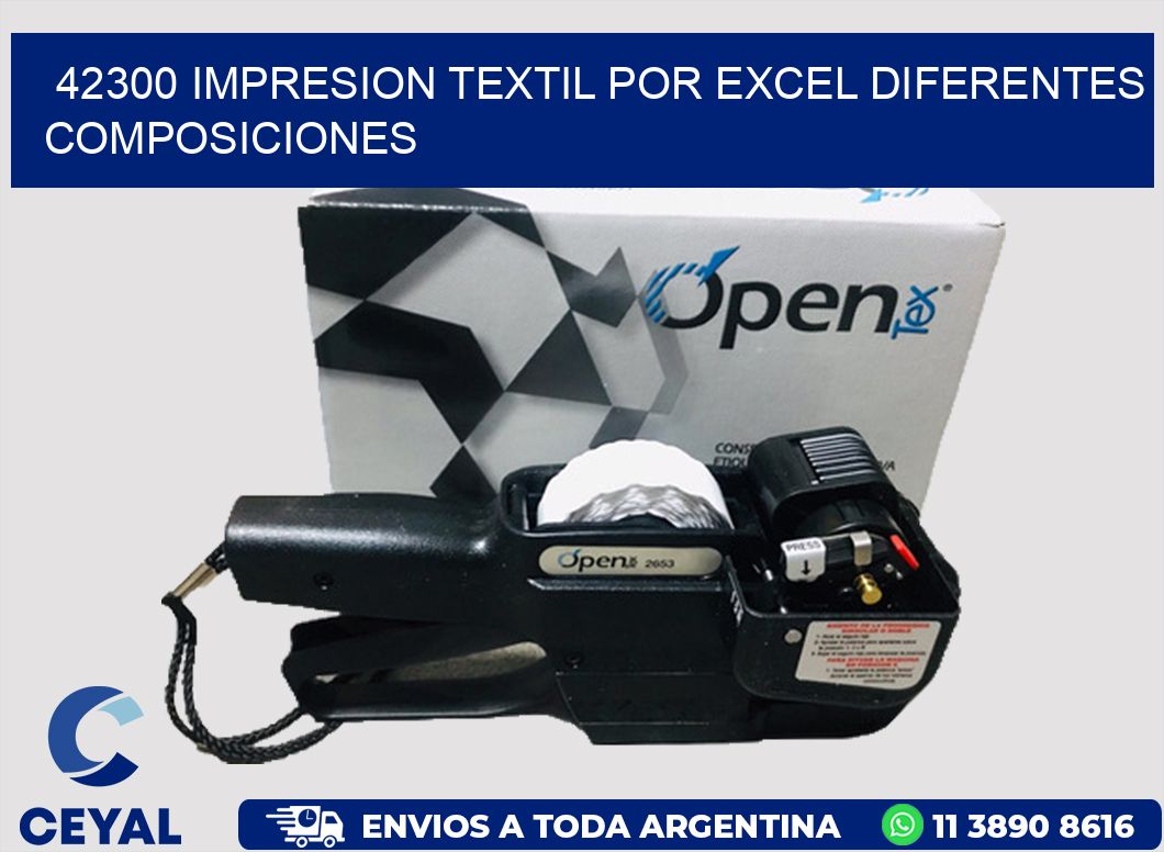 42300 IMPRESION TEXTIL POR EXCEL DIFERENTES COMPOSICIONES