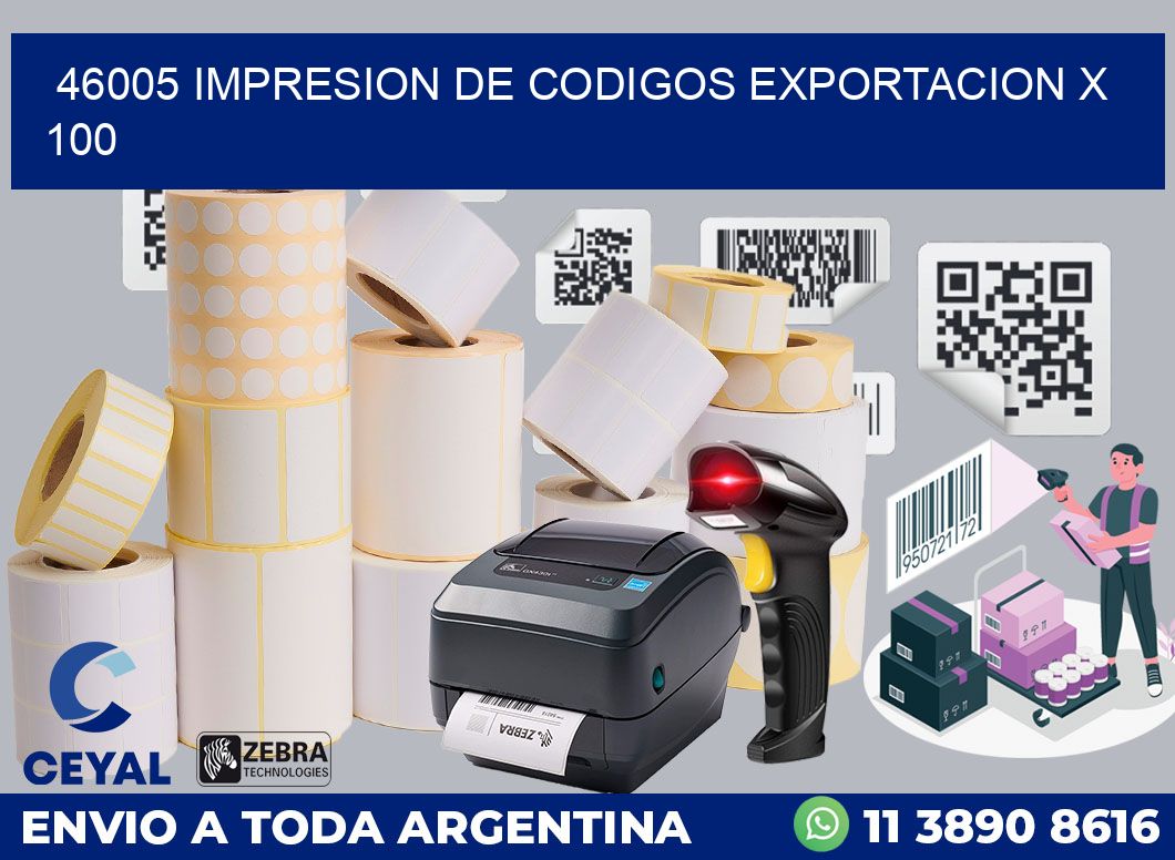 46005 impresion de codigos exportacion x 100