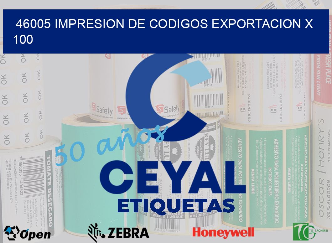 46005 impresion de codigos exportacion x 100