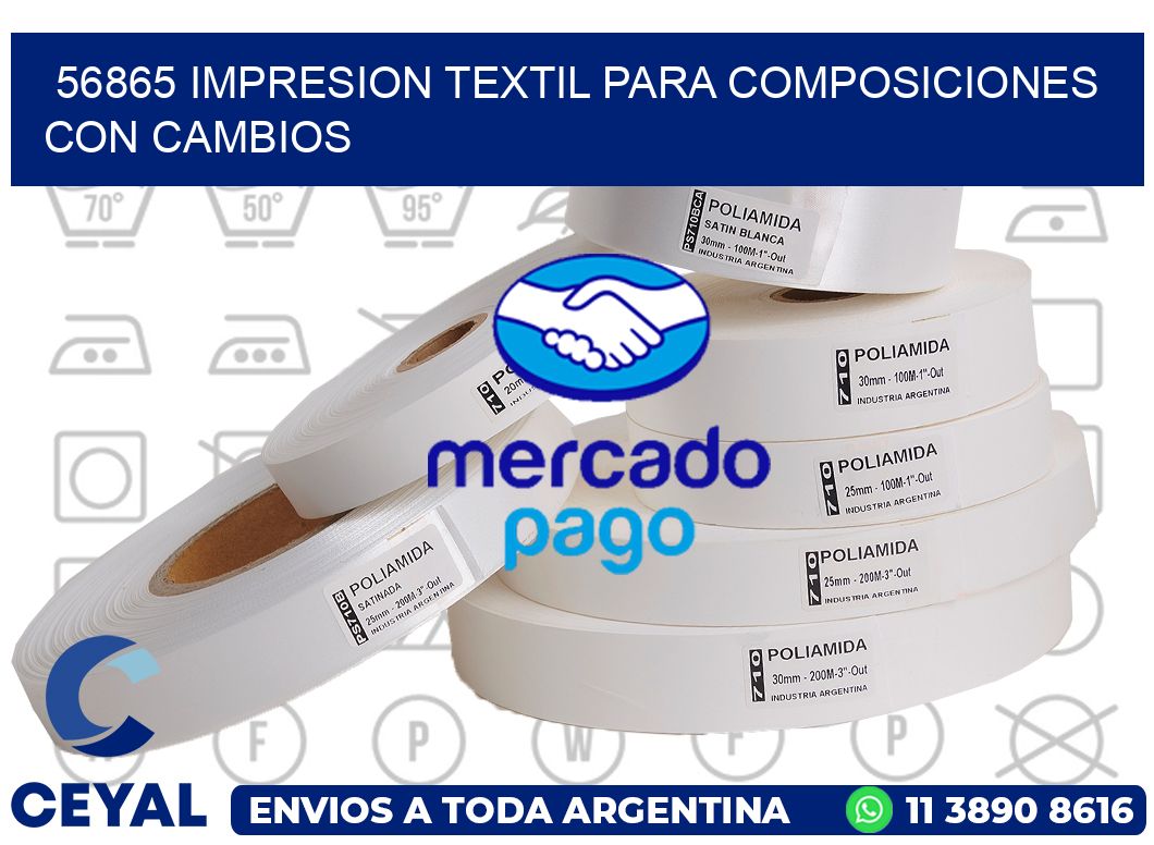 56865 IMPRESION TEXTIL PARA COMPOSICIONES CON CAMBIOS