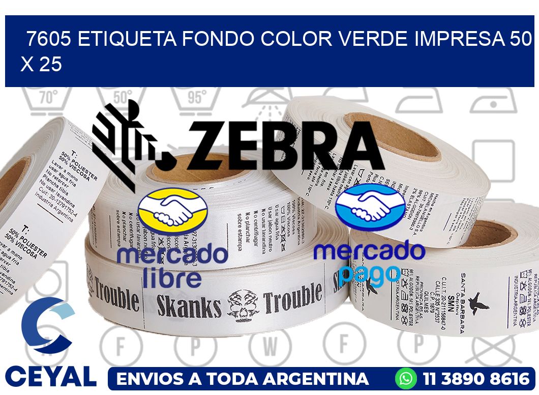 7605 ETIQUETA FONDO COLOR VERDE IMPRESA 50 X 25