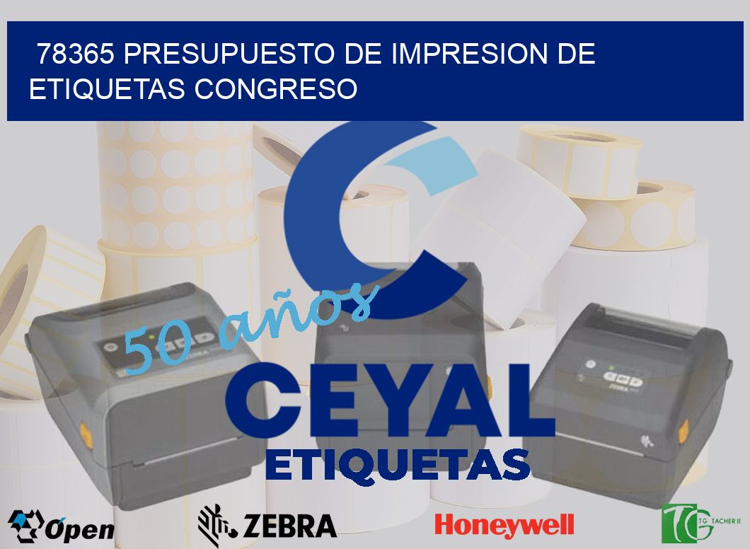 78365 PRESUPUESTO DE IMPRESION DE ETIQUETAS CONGRESO