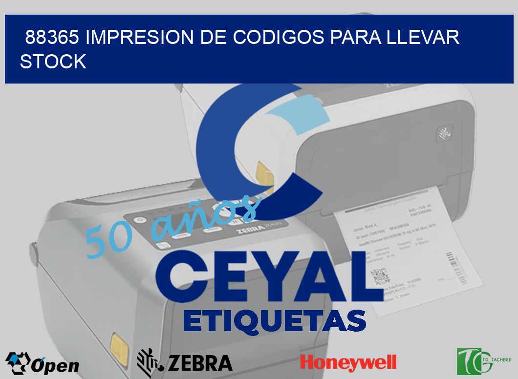 88365 IMPRESION DE CODIGOS PARA LLEVAR STOCK