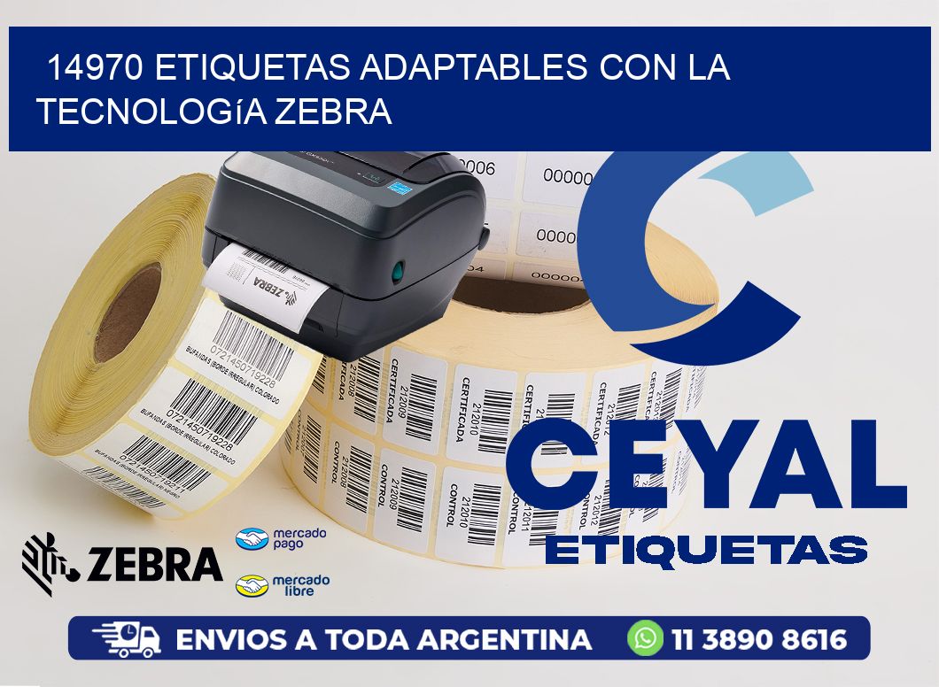 14970 Etiquetas Adaptables con la Tecnología Zebra