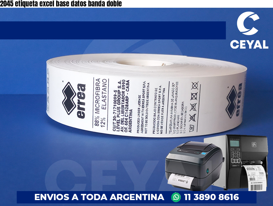 2045 etiqueta excel base datos banda doble