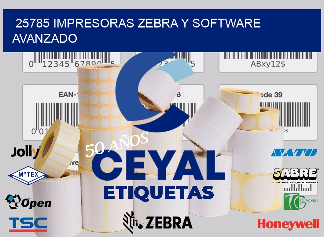 25785 Impresoras Zebra y Software Avanzado