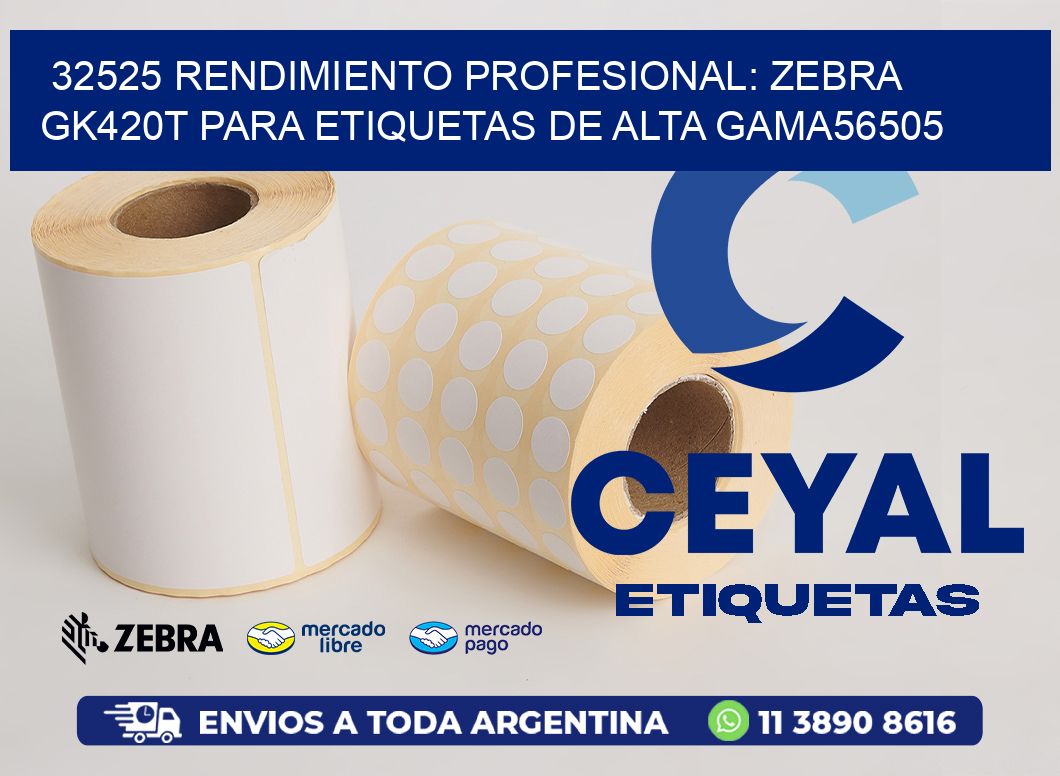 32525 Rendimiento Profesional: Zebra GK420T para Etiquetas de Alta Gama56505