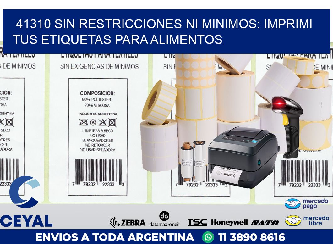 41310 SIN RESTRICCIONES NI MINIMOS: IMPRIMI TUS ETIQUETAS PARA ALIMENTOS