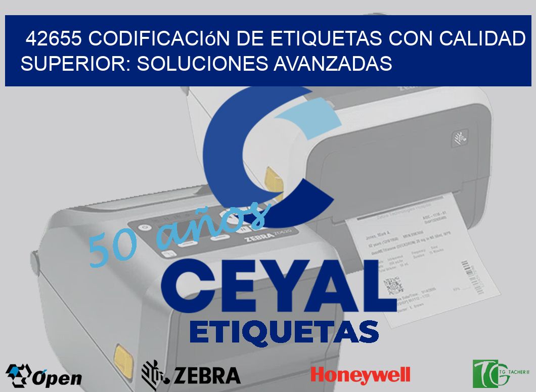 42655 Codificación de Etiquetas con Calidad Superior: Soluciones Avanzadas