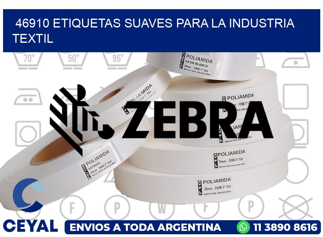 46910 ETIQUETAS SUAVES PARA LA INDUSTRIA TEXTIL