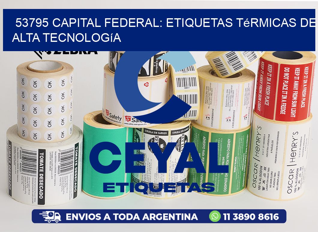 53795 Capital Federal: Etiquetas Térmicas de Alta Tecnología