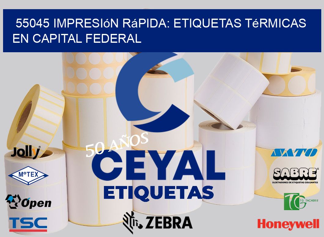 55045 Impresión Rápida: Etiquetas Térmicas en Capital Federal