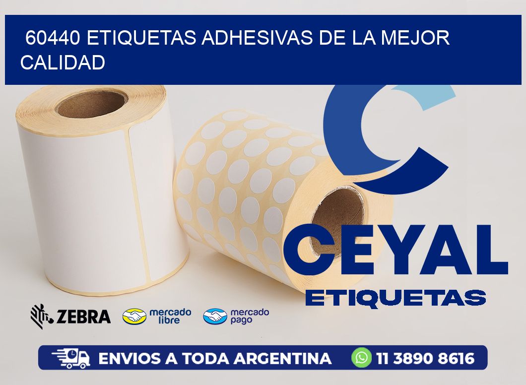 60440 ETIQUETAS ADHESIVAS DE LA MEJOR CALIDAD