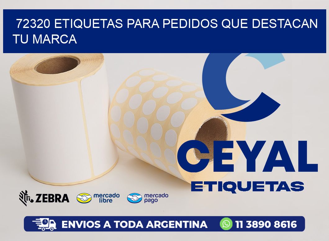 72320 ETIQUETAS PARA PEDIDOS QUE DESTACAN TU MARCA