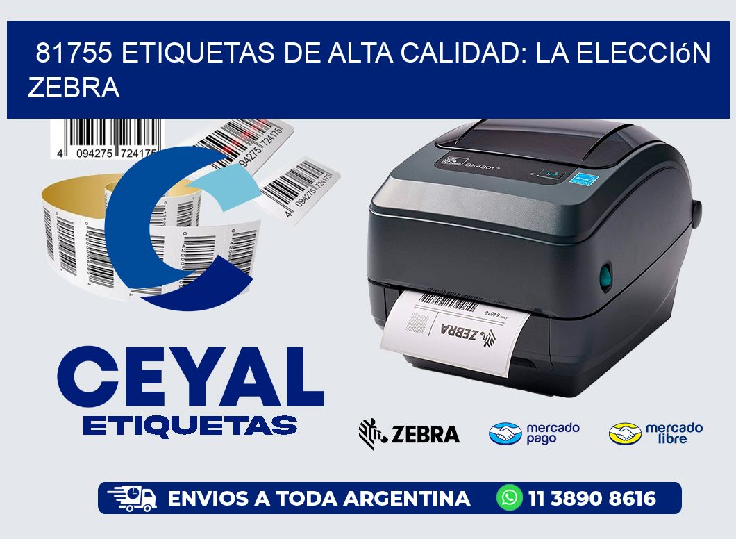 81755 Etiquetas de Alta Calidad: La Elección Zebra