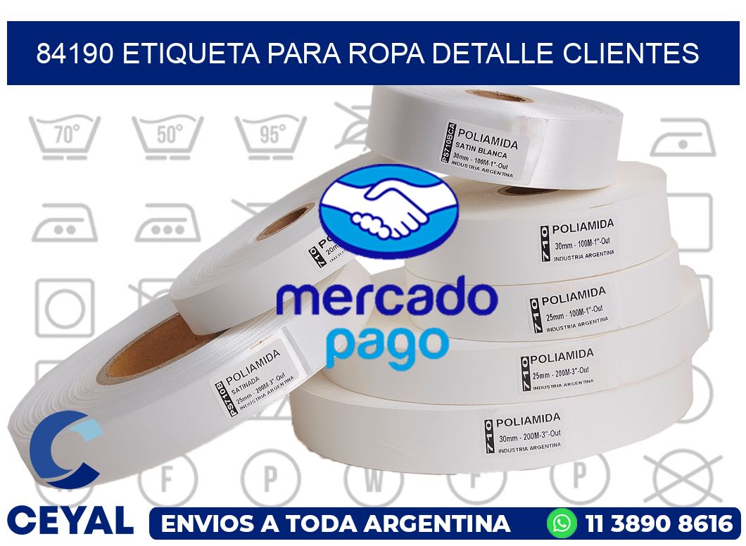 84190 ETIQUETA PARA ROPA DETALLE CLIENTES
