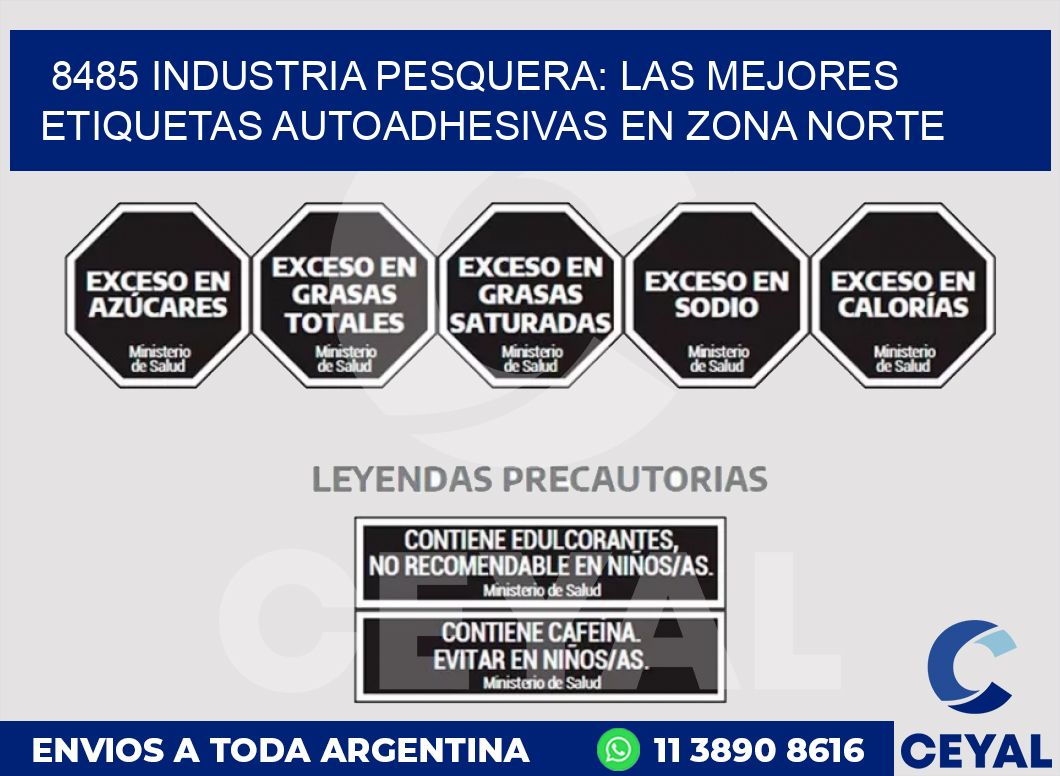 8485 INDUSTRIA PESQUERA: LAS MEJORES ETIQUETAS AUTOADHESIVAS EN ZONA NORTE