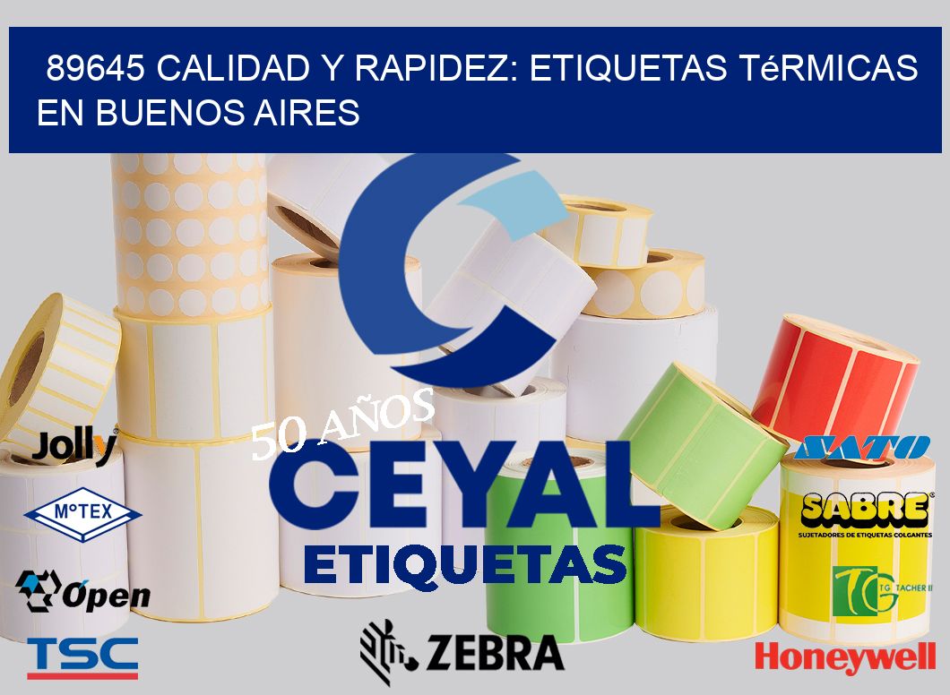 89645 Calidad y Rapidez: Etiquetas Térmicas en Buenos Aires