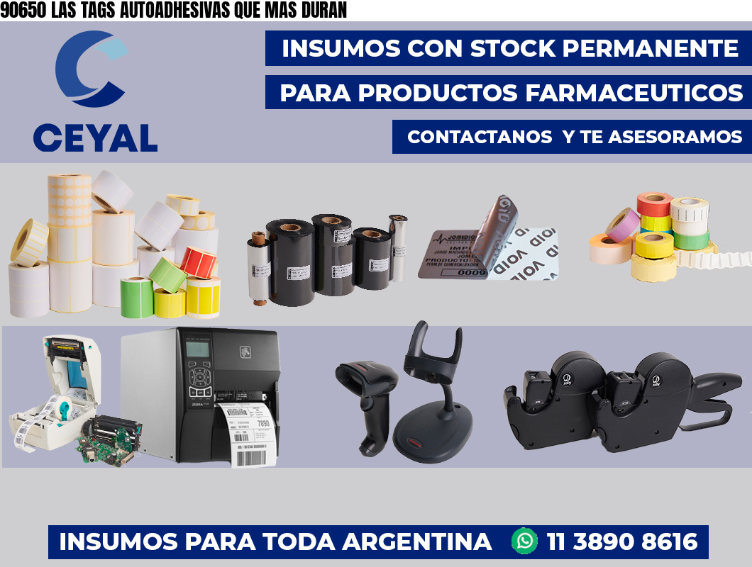 90650 LAS TAGS AUTOADHESIVAS QUE MAS DURAN