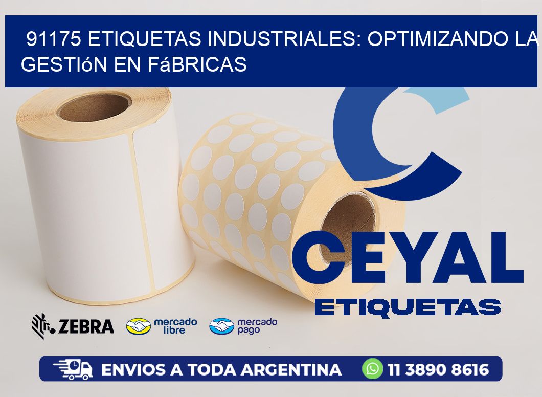 91175 Etiquetas Industriales: Optimizando la Gestión en Fábricas