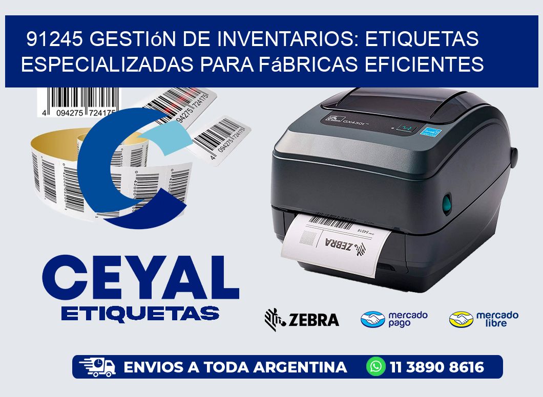 91245 Gestión de Inventarios: Etiquetas Especializadas para Fábricas Eficientes