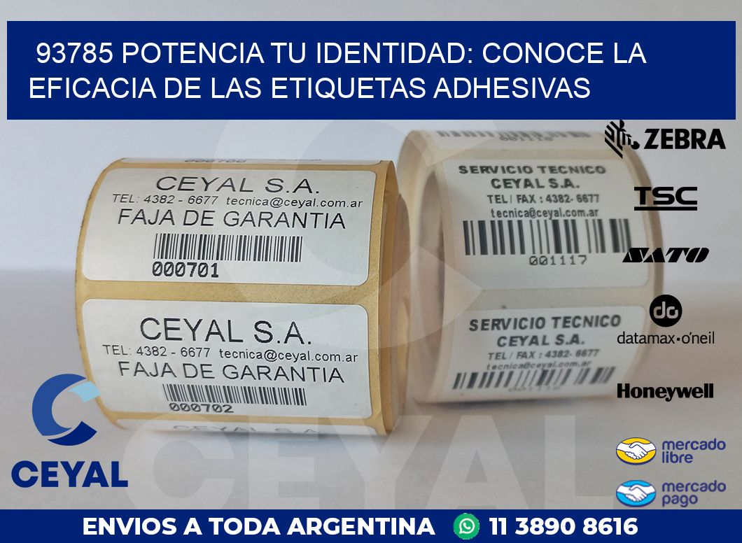 93785 POTENCIA TU IDENTIDAD: CONOCE LA EFICACIA DE LAS ETIQUETAS ADHESIVAS