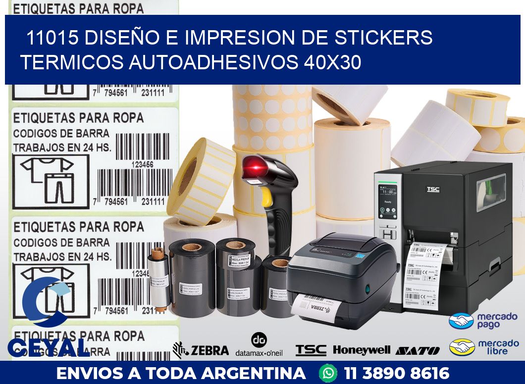 11015 DISEÑO E IMPRESION DE STICKERS TERMICOS AUTOADHESIVOS 40X30