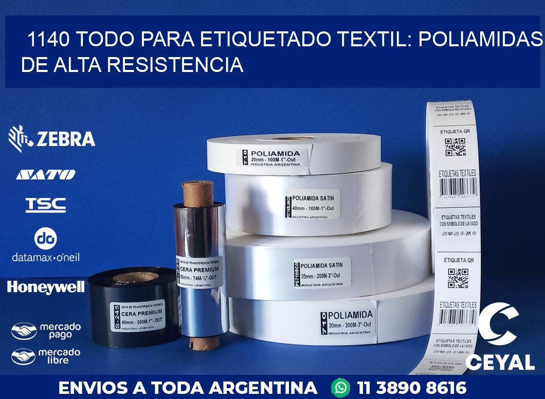 1140 TODO PARA ETIQUETADO TEXTIL: POLIAMIDAS DE ALTA RESISTENCIA