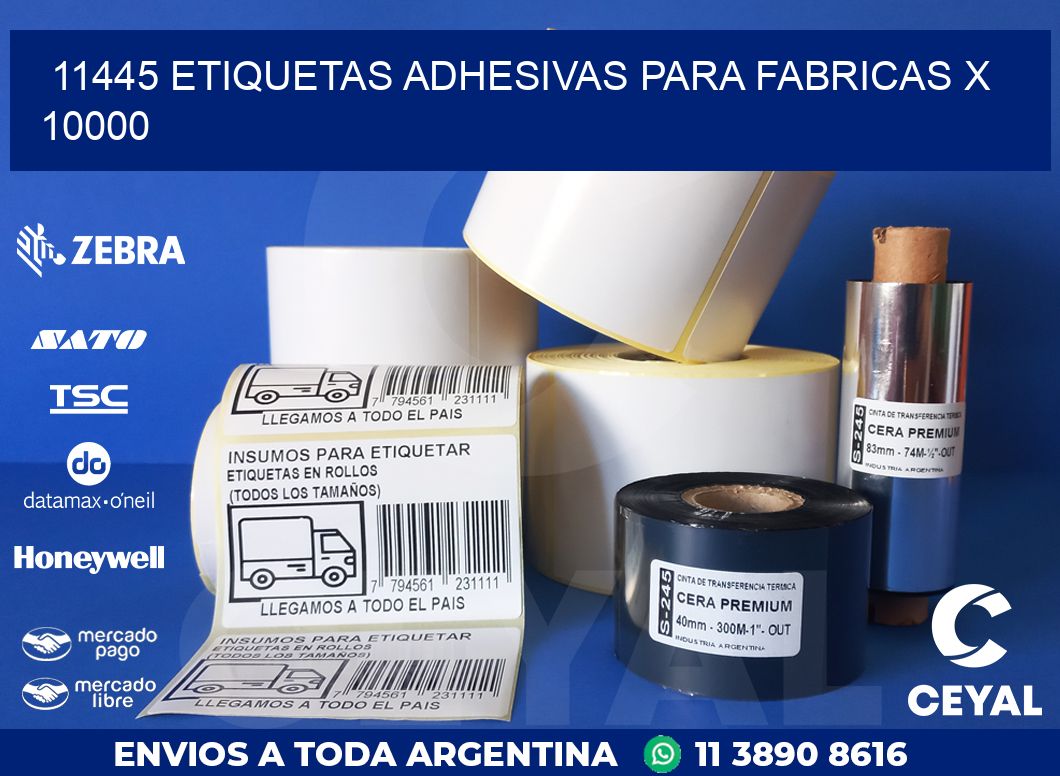 11445 ETIQUETAS ADHESIVAS PARA FABRICAS X 10000