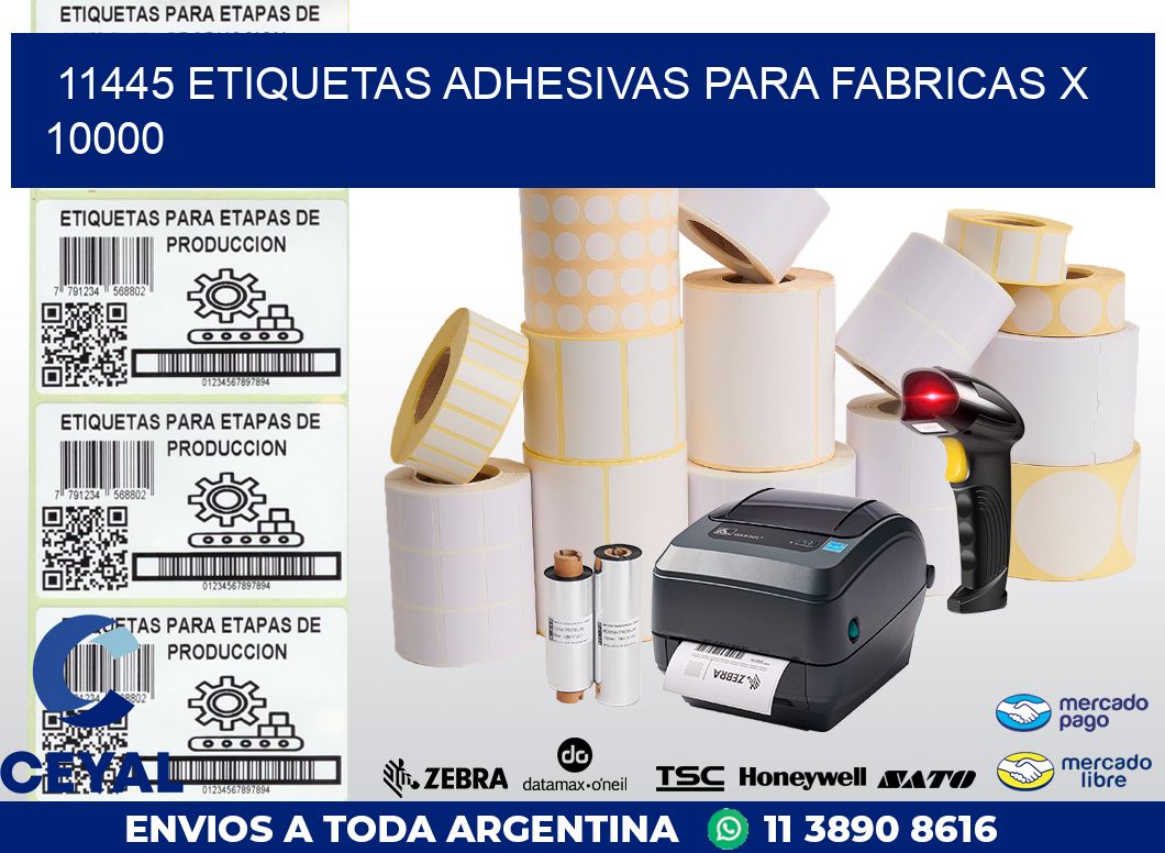11445 ETIQUETAS ADHESIVAS PARA FABRICAS X 10000