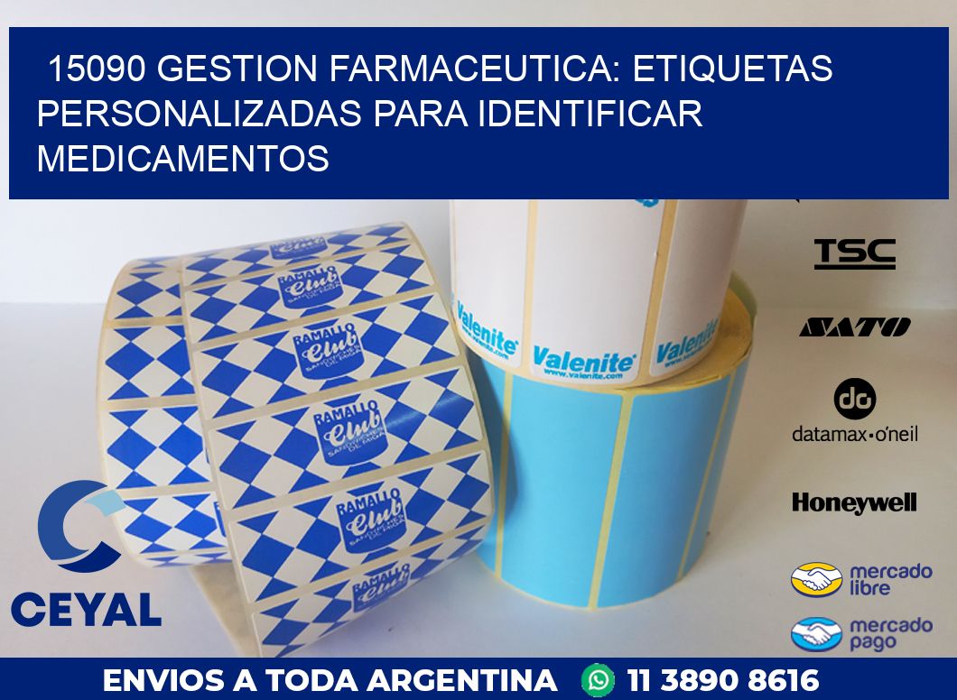 15090 GESTION FARMACEUTICA: ETIQUETAS PERSONALIZADAS PARA IDENTIFICAR MEDICAMENTOS