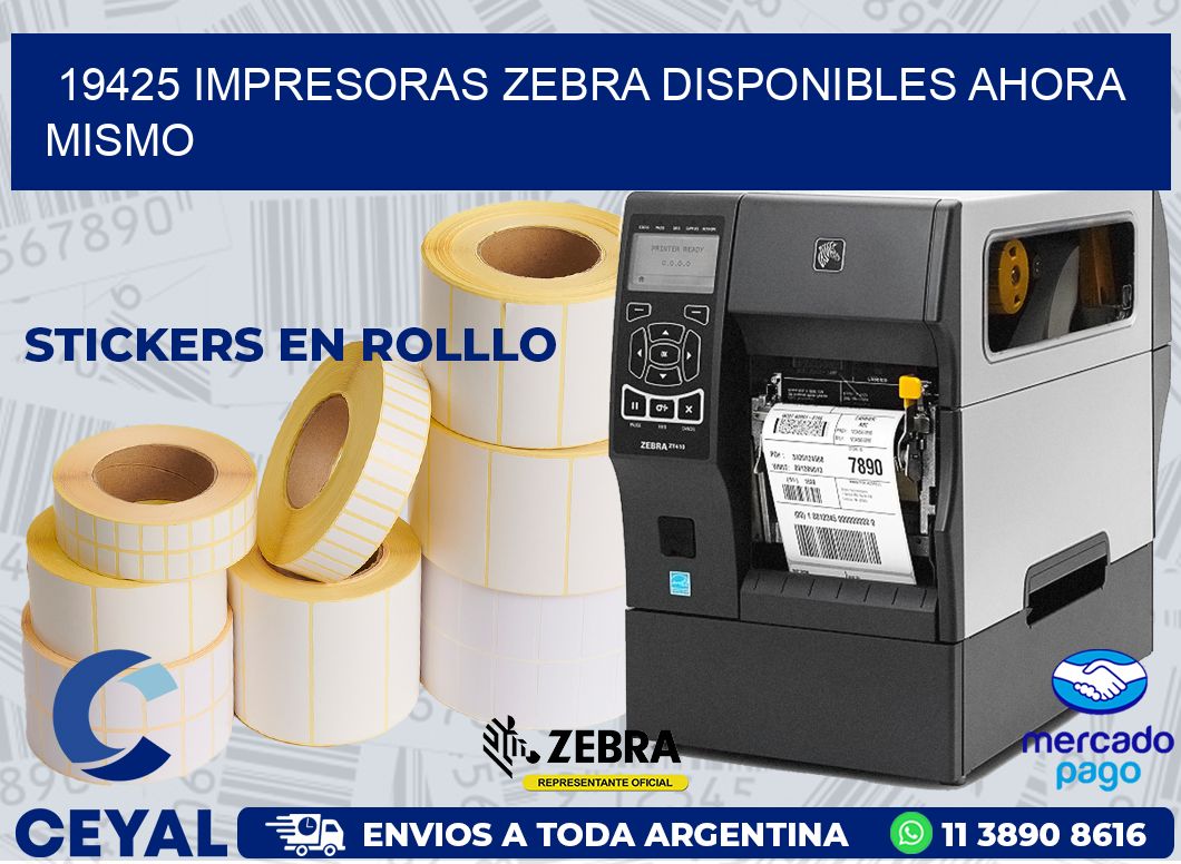19425 IMPRESORAS ZEBRA DISPONIBLES AHORA MISMO